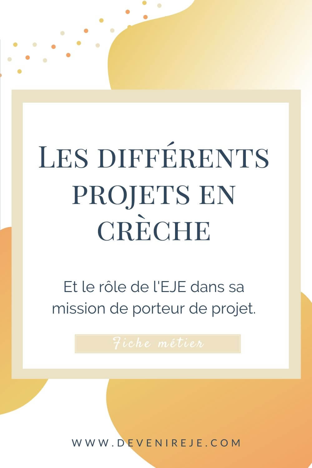 Projets en crèche  rôle de l’EJE📝 – Devenir Educateur de Jeunes Enfants